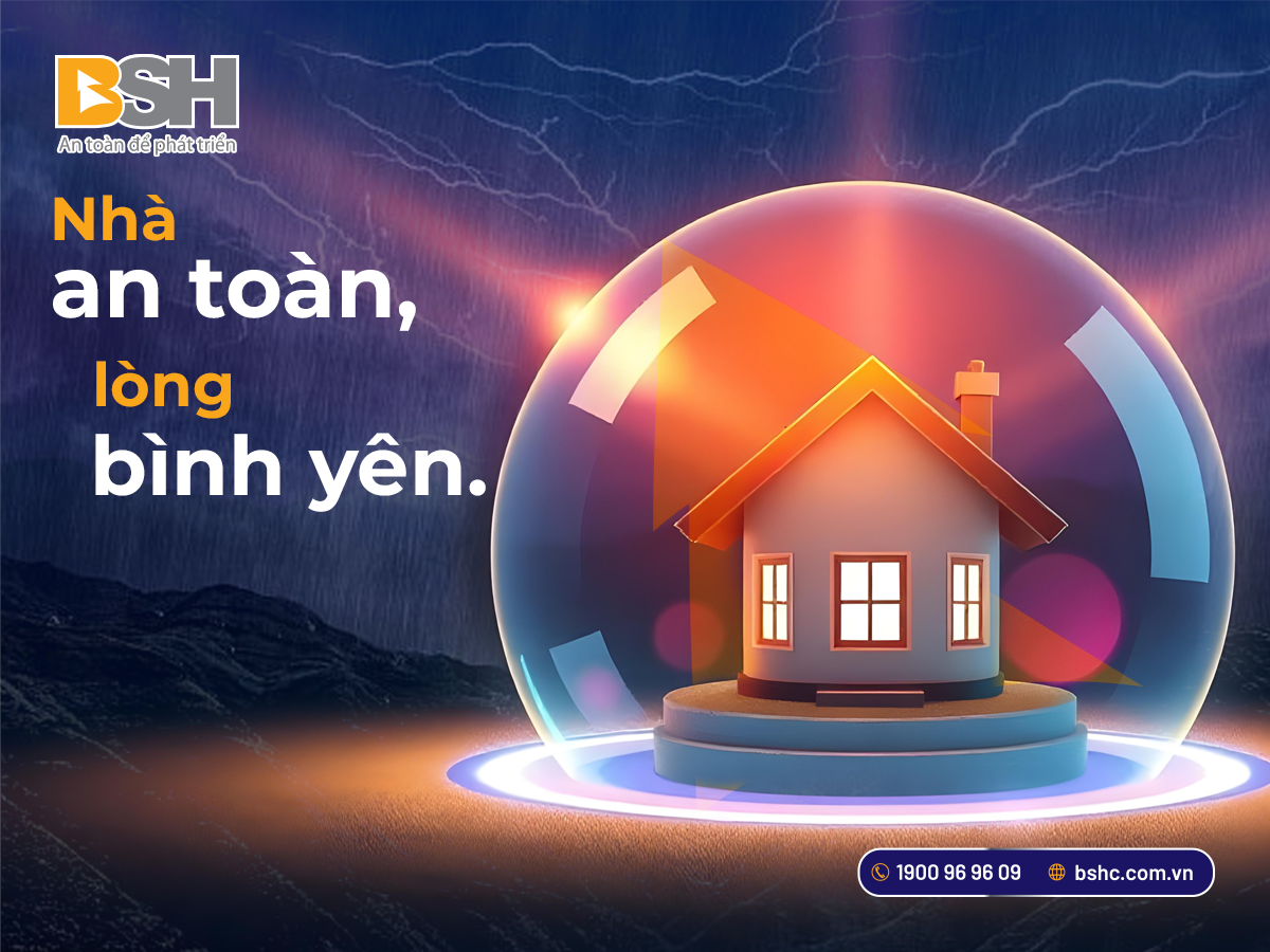 BSH - Nhà An Toàn - Lòng Bình Yên